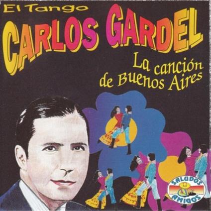 El Tango - CD Audio di Carlos Gardel