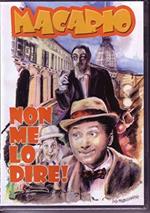 Macario. Non Me Lo Dire (DVD)