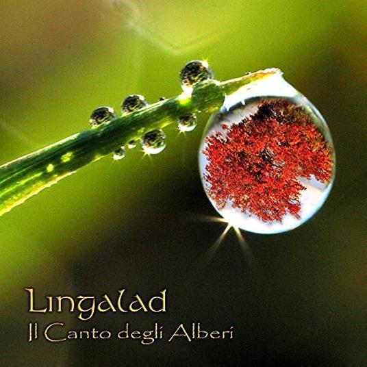 Il Canto Degli Alberi - CD Audio di Lingalad