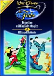 Le fiabe Walt Disney. Topolino e il fagiolo magico - Il drago riluttante (DVD)