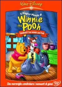 Il magico mondo di Winnie The Pooh. Condividi il tuo mondo con Winnie The Pooh - DVD