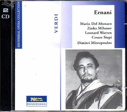 Ernani - CD Audio di Giuseppe Verdi,Mario Del Monaco,Cesare Siepi,Zinka Milanov,Leonard Warren,Dimitri Mitropoulos