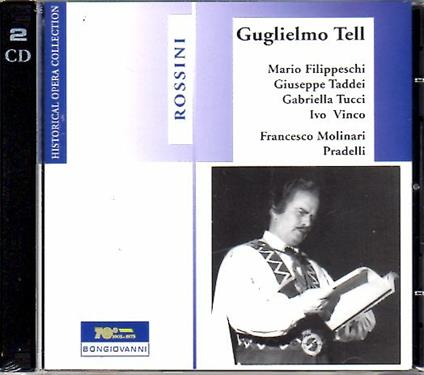 Guglielmo Tell - CD Audio di Gioachino Rossini,Giuseppe Taddei,Mario Filippeschi,Gabriella Tucci,Francesco Molinari-Pradelli