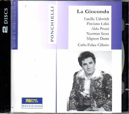 La Gioconda - CD Audio di Amilcare Ponchielli,Carlo Felice Cillario,Aldo Protti,Flaviano Labò,Lucille Udovich