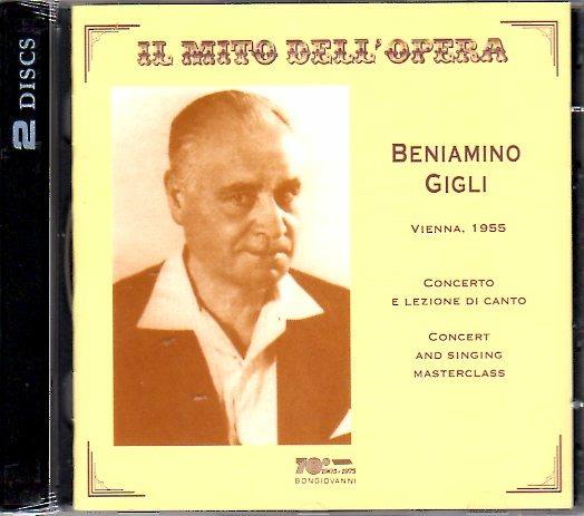 Il mito dell'opera - CD Audio di Beniamino Gigli