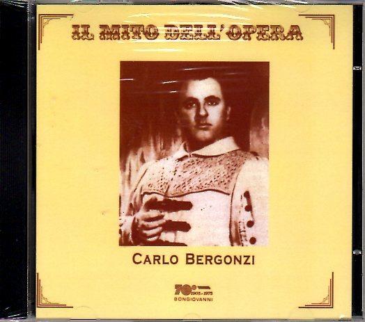 Il mito dell'opera - CD Audio di Carlo Bergonzi