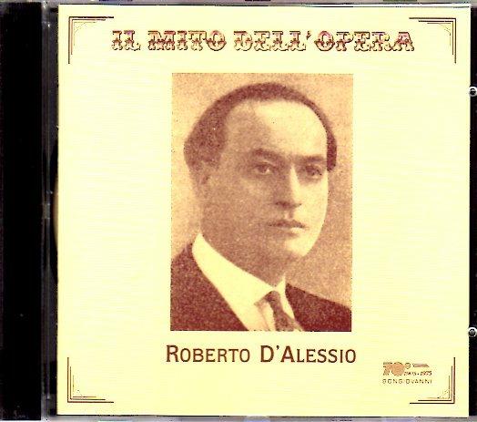 Il mito dell'opera - CD Audio di Roberto D'Alessio