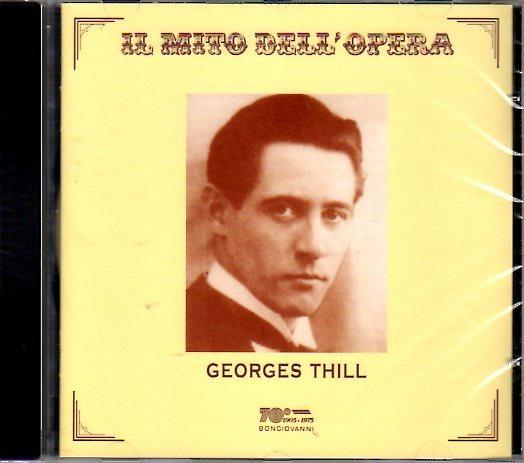 Il mito dell'opera - CD Audio di Georges Thill
