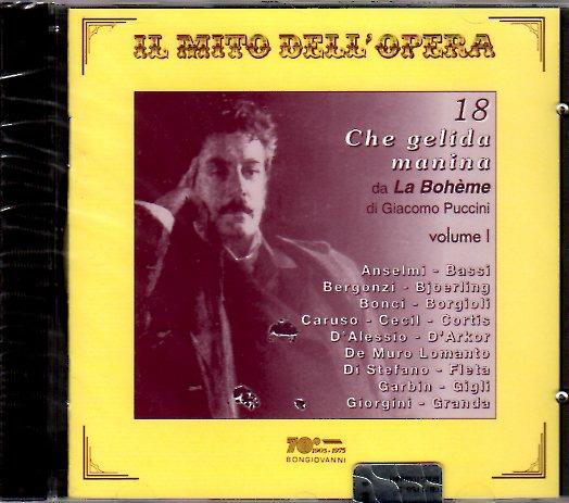 18 Che gelida manina vol.1 - CD Audio di Giacomo Puccini