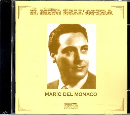 Il mito dell'opera - CD Audio di Mario Del Monaco