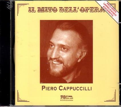 Il mito dell'Opera - CD Audio di Piero Cappuccilli