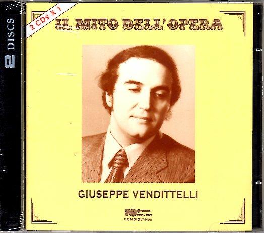 Il mito dell'opera - CD Audio di Giuseppe Vendittelli