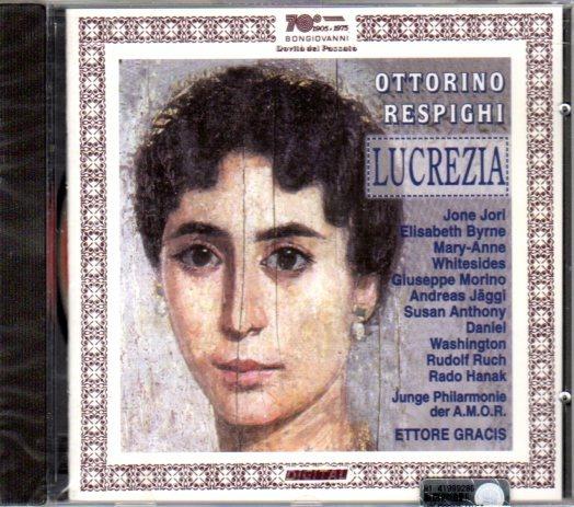 Lucrezia - CD Audio di Ottorino Respighi