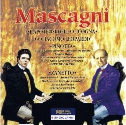 Pinotta - A Giacomo Leopardi - L'Apoteosi Della Cicogna - Zanetto - CD Audio di Pietro Mascagni