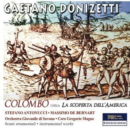 Cristoforo Colombo - CD Audio di Gaetano Donizetti