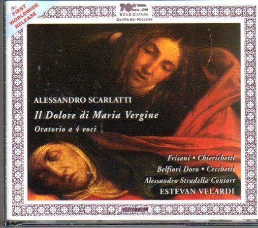 Il dolore di Maria Vergine - CD Audio di Alessandro Scarlatti