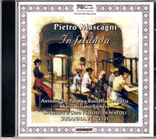 In filanda - CD Audio di Pietro Mascagni