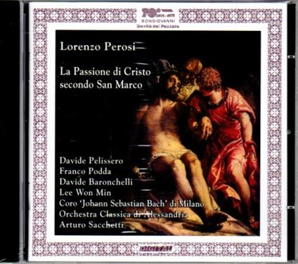La Passione di Cristo secondo Marco - CD Audio di Lorenzo Perosi