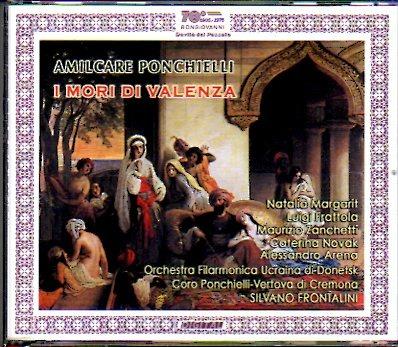 I mori di Valenza - CD Audio di Amilcare Ponchielli