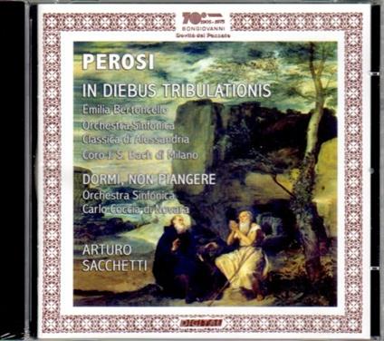 In Diebus Tribulationis - CD Audio di Lorenzo Perosi,Arturo Sacchetti,Emilia Bertoncello