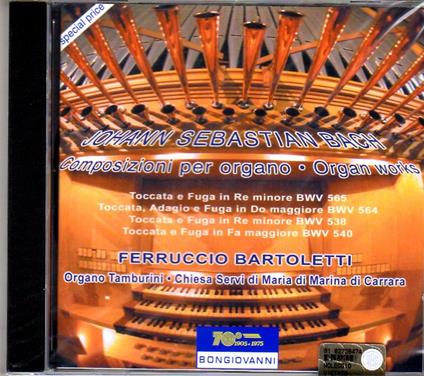 Toccata e fuga e altri brani per organo - CD Audio di Johann Sebastian Bach,Ferruccio Bartoletti