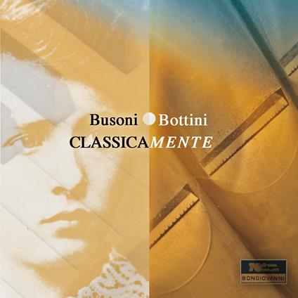 Classicamente. Preludio e Fuga op.5 - CD Audio di Ferruccio Busoni