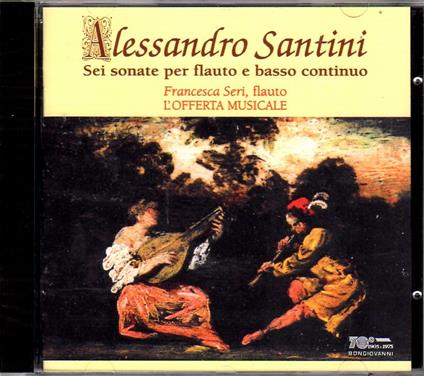 Sei sonate per flauto e basso continuo - CD Audio di Alessandro Santini