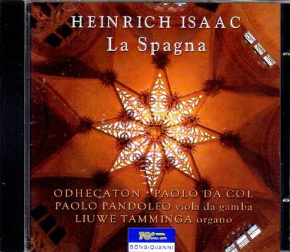 Messa La Spagna - CD Audio di Heinrich Isaac