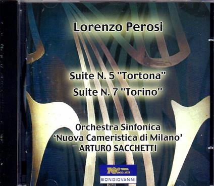 Suite n.5 Tortona - Suite n.7 Torino - CD Audio di Lorenzo Perosi,Arturo Sacchetti