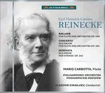 Ballata per Flauto e Orchestra - Concerto in Re per Flauto - Serenata per Archi in Sol Minore - CD Audio di Carl Heinrich Reinecke
