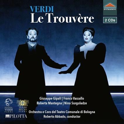 Le Trouvère (Il Trovatore) - CD Audio di Giuseppe Verdi,Roberto Abbado,Orchestra del Teatro Regio di Parma
