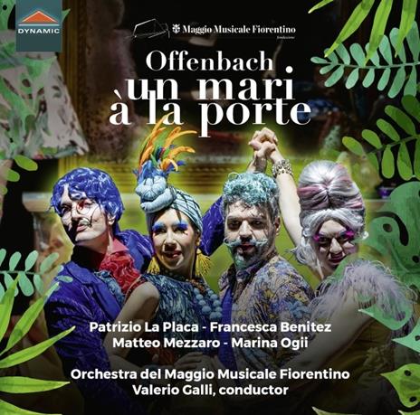 Un mari à la porte - CD Audio di Jacques Offenbach,Orchestra del Maggio Musicale Fiorentino,Valerio Galli