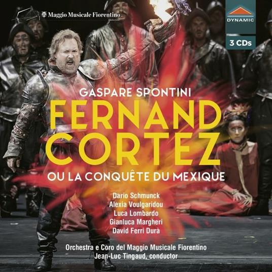 Fernand Cortez Ou La Conqu-Te Du Mexique - CD Audio di Gaspare Spontini,Jean-Luc Tingaud