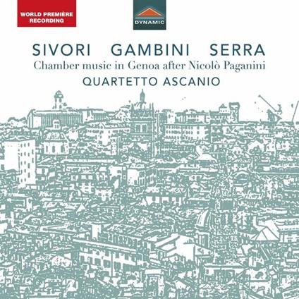 Chamber Music in Genoa After Nicolò Paganini - CD Audio di Camillo Sivori,Quartetto Ascanio