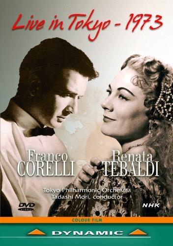 Franco Corelli / Renata Tebaldi. Live In Tokyo 1973 (DVD) - DVD di Giacomo Puccini,Gioachino Rossini,Giuseppe Verdi,Franco Corelli,Renata Tebaldi
