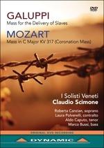 Galuppi. Mass for the Delivery of Slaves. Mozart. Coronation Mass (DVD) - DVD di Wolfgang Amadeus Mozart,Baldassarre Galuppi,Claudio Scimone