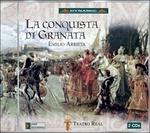 La conquista di Granata - CD Audio di Jesus Lopez-Cobos,Orchestra Sinfonica di Madrid,Emilio Arrieta