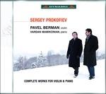 Musica completa per pianoforte e violino - CD Audio di Sergei Prokofiev,Vardan Mamikonian,Pavel Berman