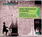 Da Frescobaldi a Brahms - CD Audio di Giorgio Questa