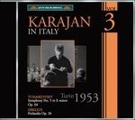 Karajan in Italy vol.3 - CD Audio di Herbert Von Karajan,Orchestra Sinfonica RAI di Torino