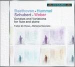 Sonate e variazioni per flauto - CD Audio di Ludwig van Beethoven,Franz Schubert,Carl Maria Von Weber,Johann Nepomuk Hummel