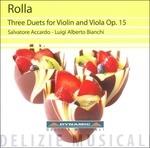 3 Duetti per violino e viola op.15 - CD Audio di Salvatore Accardo,Alessandro Rolla,Luigi Alberto Bianchi