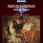 Pièces de clavecin - CD Audio di Francesco Geminiani,Roberto Loreggian