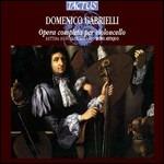 Opera completa per violoncello - CD Audio di Domenico Gabrielli