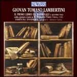 Primo libro de' madrigali a 4 voci - CD Audio di Giovanni Tomaso Lambertini
