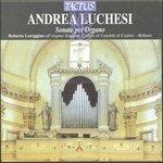 Sonate per organo - CD Audio di Roberto Loreggian,Andrea Luchesi