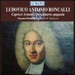 Capricci armonici per chitarra spagnola - CD Audio di Ludovico Antonio Roncalli