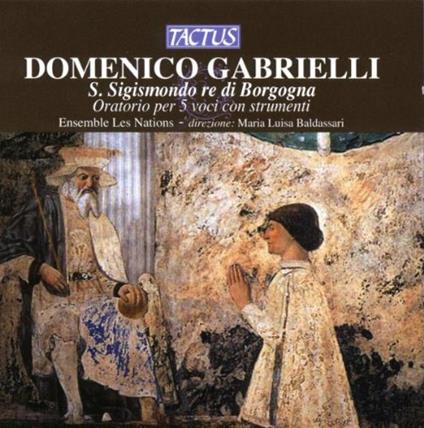 S. Sigismondo re di Borgogna - CD Audio di Domenico Gabrielli