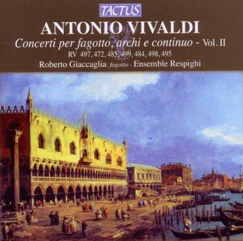 Concerti per fagotto vol.2 - CD Audio di Antonio Vivaldi,Ensemble Respighi,Roberto Giaccaglia