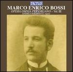 Musica per organo vol.3 - CD Audio di Marco Enrico Bossi,Andrea Macinanti